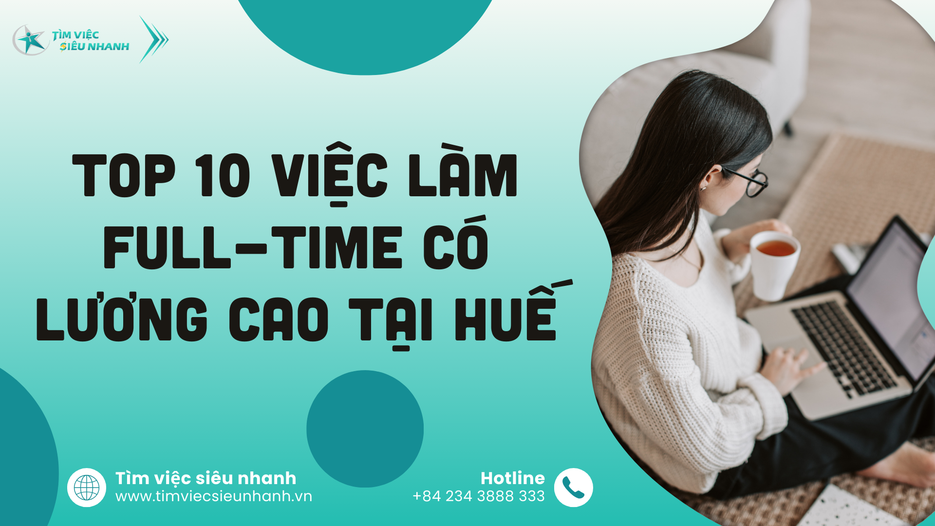Top 10 Việc Làm Full-Time Có Lương Cao Nhất Tại Huế 